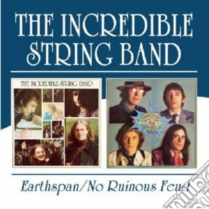 Incredible String Band (The) - Earthspan / No Ruinous Feud (2 Cd) cd musicale di INCREDIBLE STRING BA