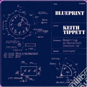 Keith Tippett - Blueprint cd musicale di TIPPETT KEITH