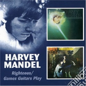 Harvey Mandel - Righteous cd musicale di MANDEL HARVEY