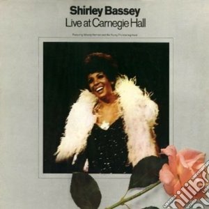 Shirley Bassey - Live At Carnegie Hall cd musicale di SHIRLEY BASSEY