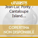 Jean-Luc Ponty - Cantaloupe Island (Remastered) (2 Cd) cd