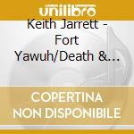 Keith Jarrett - Fort Yawuh/Death & Flower cd