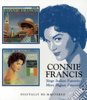 Connie Francis - Sings Italian Favorites / More Italian Favorites cd musicale di CONNIE FRANCIS