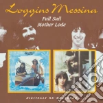 Loggins & Messina - Full Sail Mother Lode (2 Cd) cd