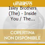 Isley Brothers (The) - Inside You / The Real Deal cd