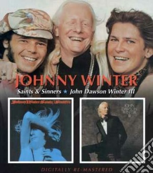 Johnny Winter - Saints And Sinners/john Dawson Winter cd musicale di JOHNNY WINTER