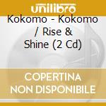 Kokomo - Kokomo / Rise & Shine (2 Cd) cd