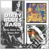Dirty Blues Band - Dirty Blues Band/stone Dirt cd