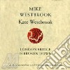 Mike Westbrook & Kate Westbrook - London Bridge Is Broken cd