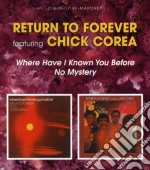Return To Forever Featuring Chick Corea - Where Have I Known You Before / No Mystery (2 Cd) cd