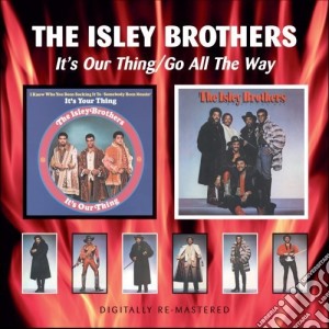The Isley Brothers - It'S Our Thing/Go All The cd musicale di Brothers Isley
