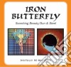 Iron Butterfly - Scorching Beauty / Sun And Steel cd
