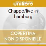 Chappo/live in hamburg cd musicale di Roger Chapman