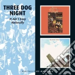 Three Dog Night - It Ain't Easy Naturally cd