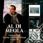 Al Di Meola - Cielo E Terra / Soaring Through A Dream (2 Cd) cd