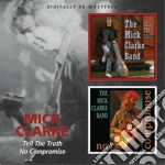 Mick Clarke - Tell The Truth (2 Cd) cd