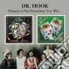 Dr. Hook - Pleasure & Pain / Sometimes You Win cd