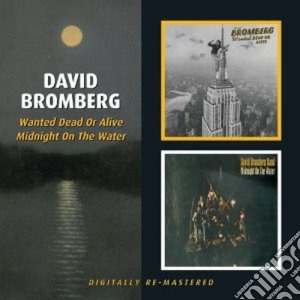 David Bromberg - Wanted Dead Or Alive (2 Cd) cd musicale di David Bromberg