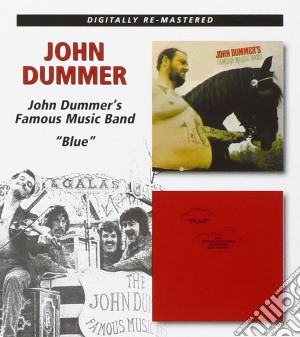 John Dummer - John Dummer's Famous Music Band / Blue (2 Cd) cd musicale di John dummer famous m