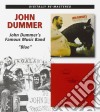 John Dummer - John Dummer's Famous Music Band / Blue (2 Cd) cd