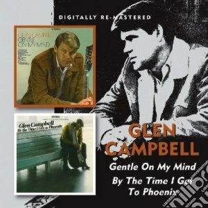 Glen Campbell - Gentle On My Mind cd musicale di Campbell Glen