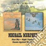 Michael Murphey - Blue Sky-Night Thunder / Swans Against The Sun cd