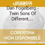 Dan Fogelberg - Twin Sons Of Different Mothers / Phoenix (2 Cd) cd