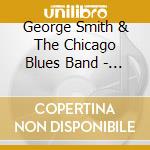 George Smith & The Chicago Blues Band - Blues With A Feeling cd