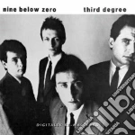 Nine Below Zero - Third Degree cd