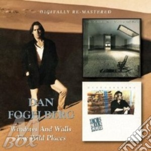 Dan Fogelberg - Windows And Walls / Wild Places (2 Cd) cd musicale di Dan Fogelberg