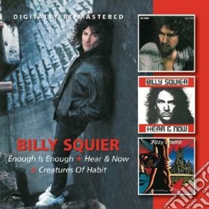 Billy Squier - Enough Is Enough / Hear & Now (2 Cd) cd musicale di Billy Squier