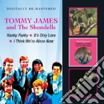 Tommy James & The Shondells - Hanky Panky / It's Only Love (2 Cd)