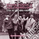 Brian Poole & The Tremeloes - Live At The Bbc 1964-67 (2 Cd)