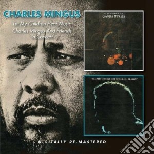 Charles Mingus - Let My Children Hear Music (3 Cd) cd musicale di Charles Mingus