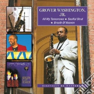 Grover Washington Jr. - All My Tomorrows (3 Cd) cd musicale di Grover Washington