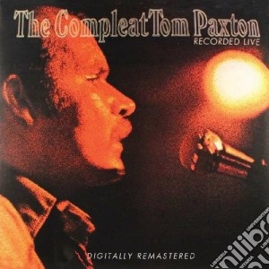 Tom Paxton - The Compleat Tom Paxton (2 Cd) cd musicale di Tom Paxton