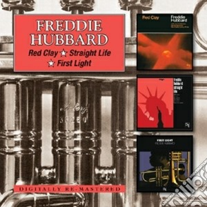 Freddie Hubbard - Red Clay / Straight Life / First Light (2 Cd) cd musicale di Freddie Hubbard