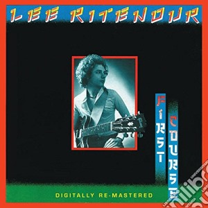 Lee Ritenour - First Course cd musicale di Lee Ritenour
