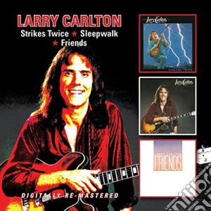 Larry Carlton - Strikes Twice/sleepwalk (2 Cd) cd musicale di Larry Carlton