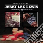 Jerry Lee Lewis - I-40 Country / Odd Man In cd