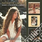 Nicolette Larson - Nicolette / In The Nick Of Time / Radioland (2 Cd) cd