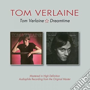 Tom Verlaine - Tom Verlaine/Dreamtime cd musicale di Tom Verlaine