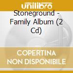 Stoneground - Family Album (2 Cd) cd