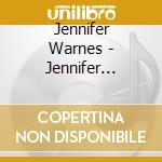 Jennifer Warnes - Jennifer Warnes / Shot Through The Heart cd musicale di Jennifer Warnes