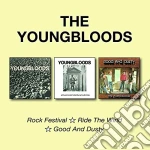 Youngbloods (The) - Rock Festival / Ride The Wind / Good And Dusty (2 Cd) cd