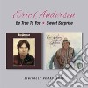 Eric Andersen - Be True To You/Sweet Surprise cd