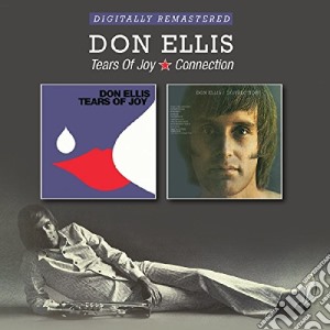 Don Ellis - Tears Of Joy/Connection (2 Cd) cd musicale di Don Ellis