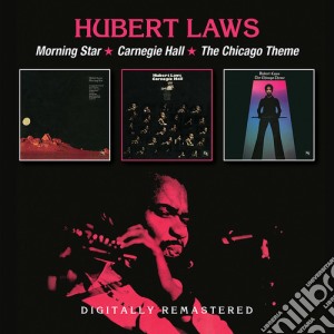 Hubert Laws - Morning Star / Carnegie Hall / Chicago Theme (2 Cd) cd musicale di Hubert Laws