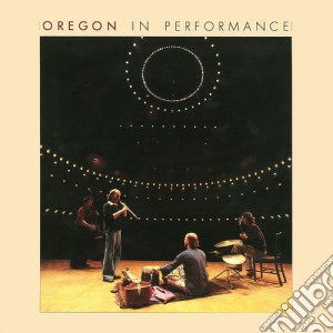 Oregon - In Performance cd musicale di Oregon