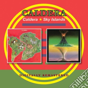Caldera - Caldera / Sky Islands cd musicale di Caldera